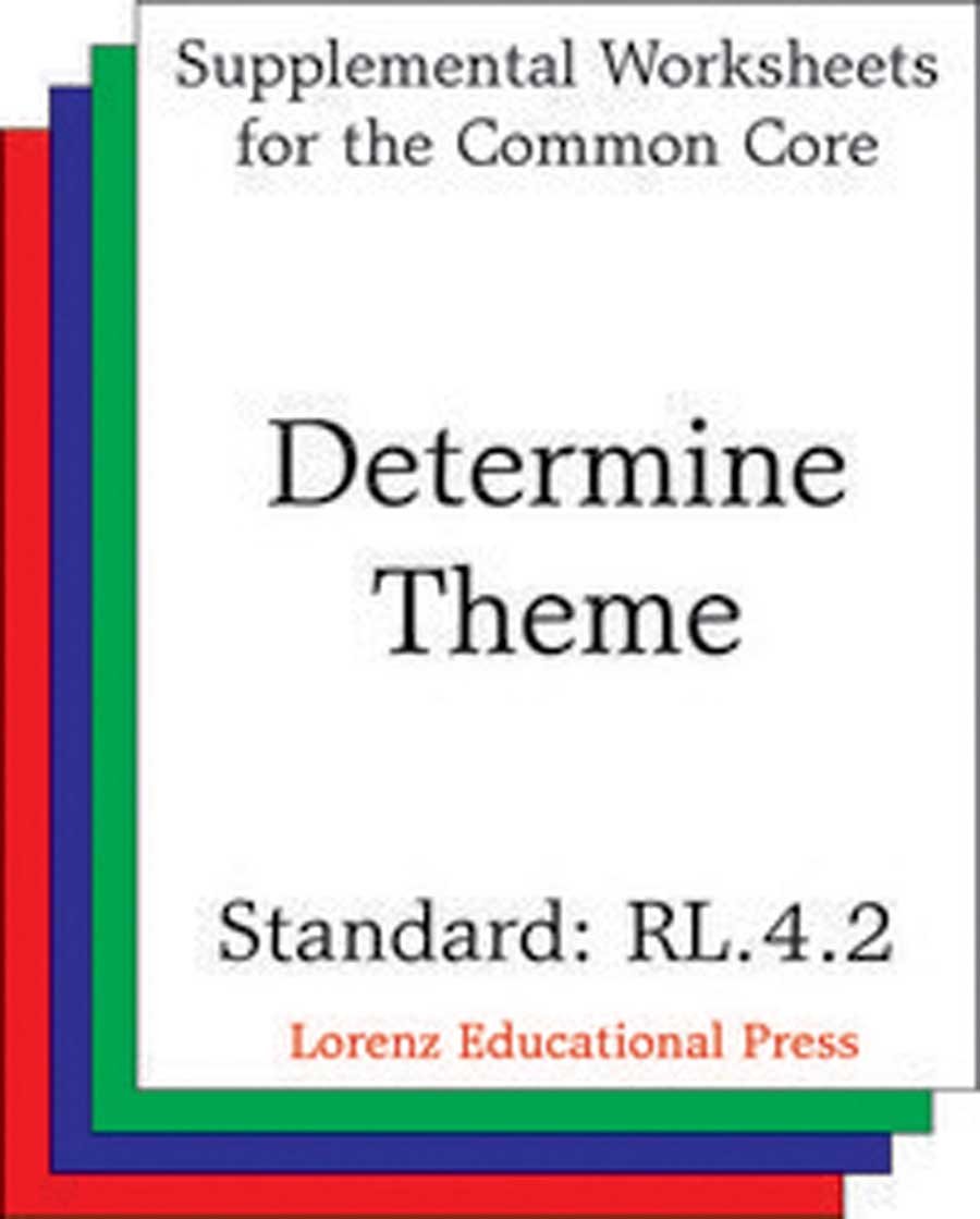 Determine Theme (CCSS RL.4.2)