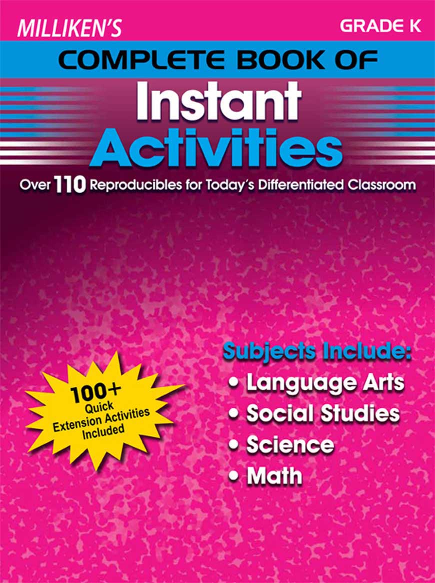 Milliken's Complete Book of Instant Activities - Grade K