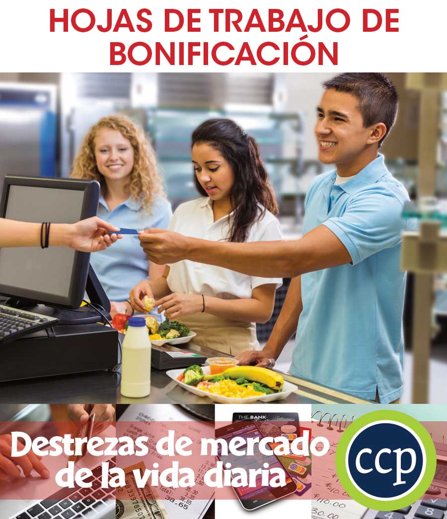 Destrezas de mercado de la vida diaria Gr. 6-12 - HOJAS DE TRABAJO DE BONIFICACION - Libro Electronico