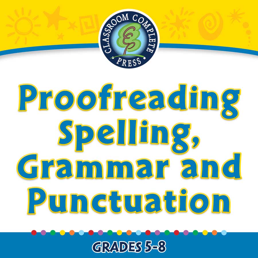 How to Write An Essay: Proofreading Spelling, Grammar and Punctuation ...