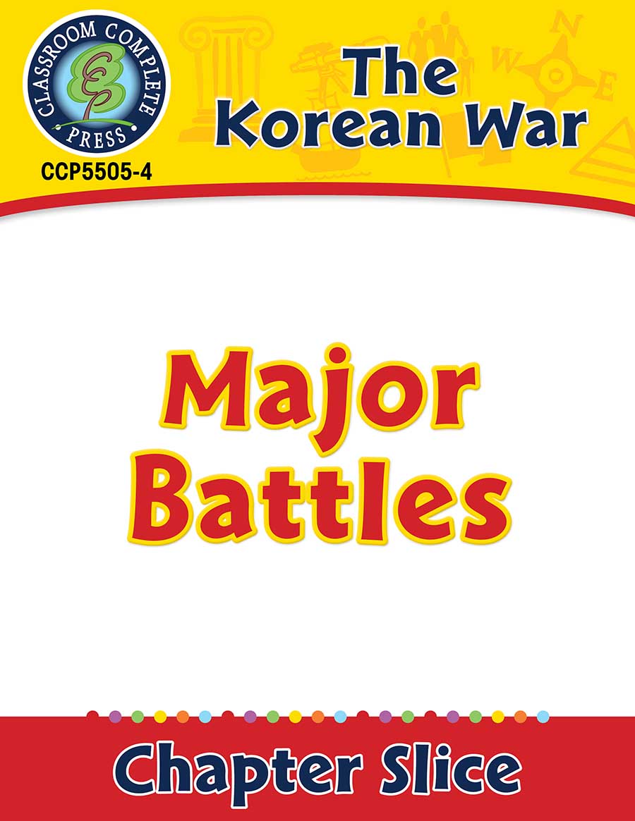 Korean War: Major Battles Gr. 5-8 - Chapter Slice eBook