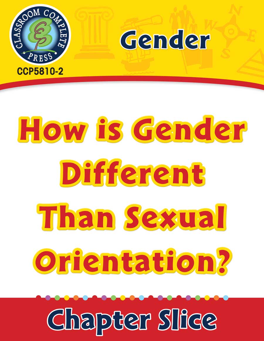 Gender: How is Gender Different Than Sexual Orientation? Gr. 6-Adult - Chapter Slice eBook