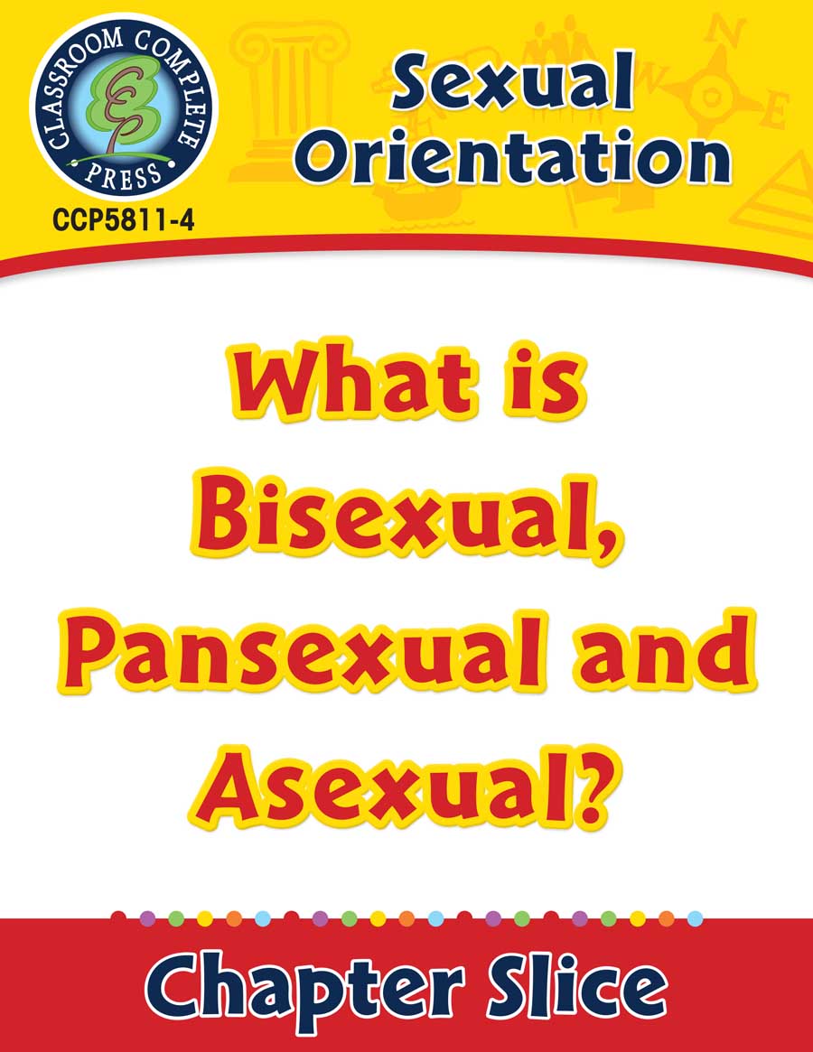 Sexual Orientation: What is Bisexual, Pansexual and Asexual? Gr. 6-Adult - Chapter Slice eBook