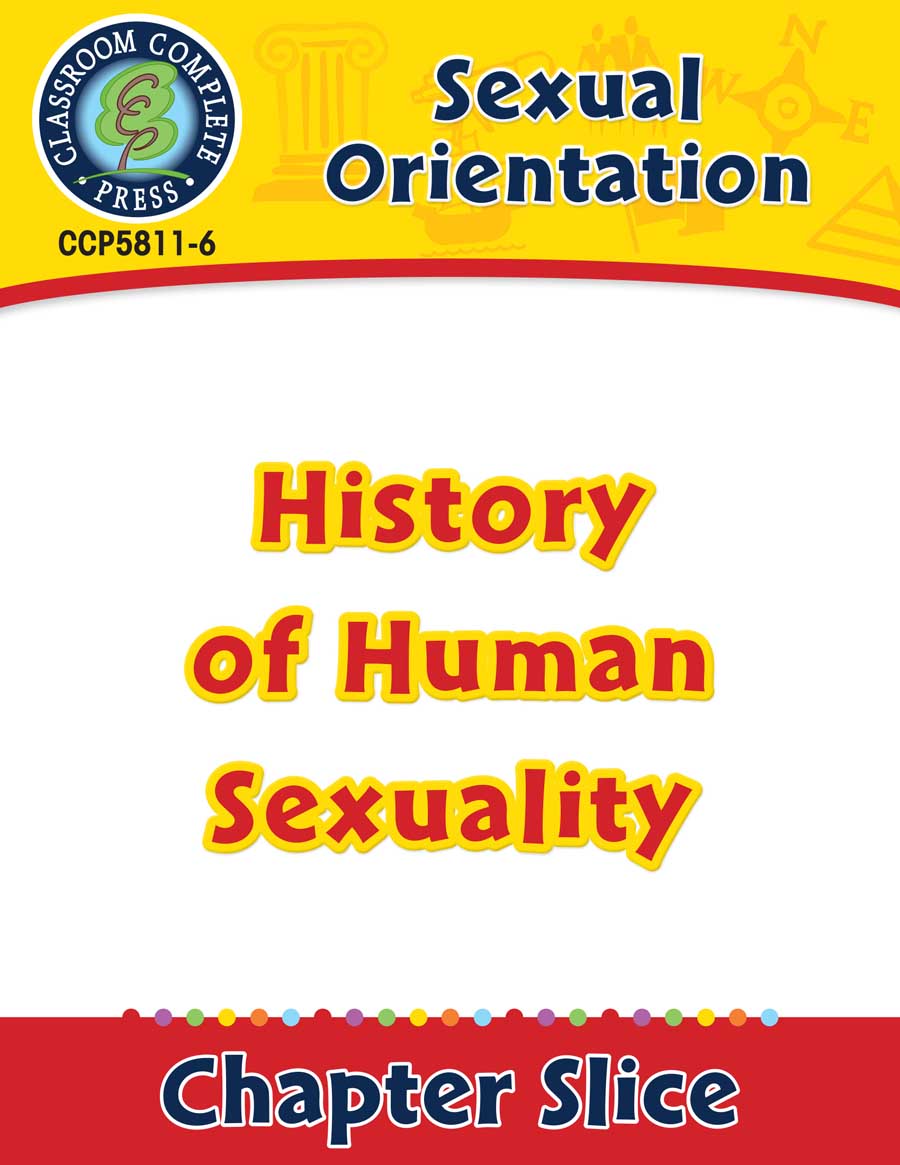 Sexual Orientation: History of Human Sexuality Gr. 6-Adult - Chapter Slice eBook