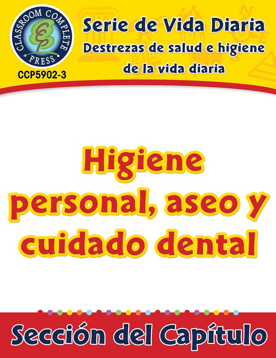 Destrezas de salud e higiene de la vida diaria: Higiene personal, aseo y cuidado dental Gr. 6-12 - Capítulo de libro electrónico