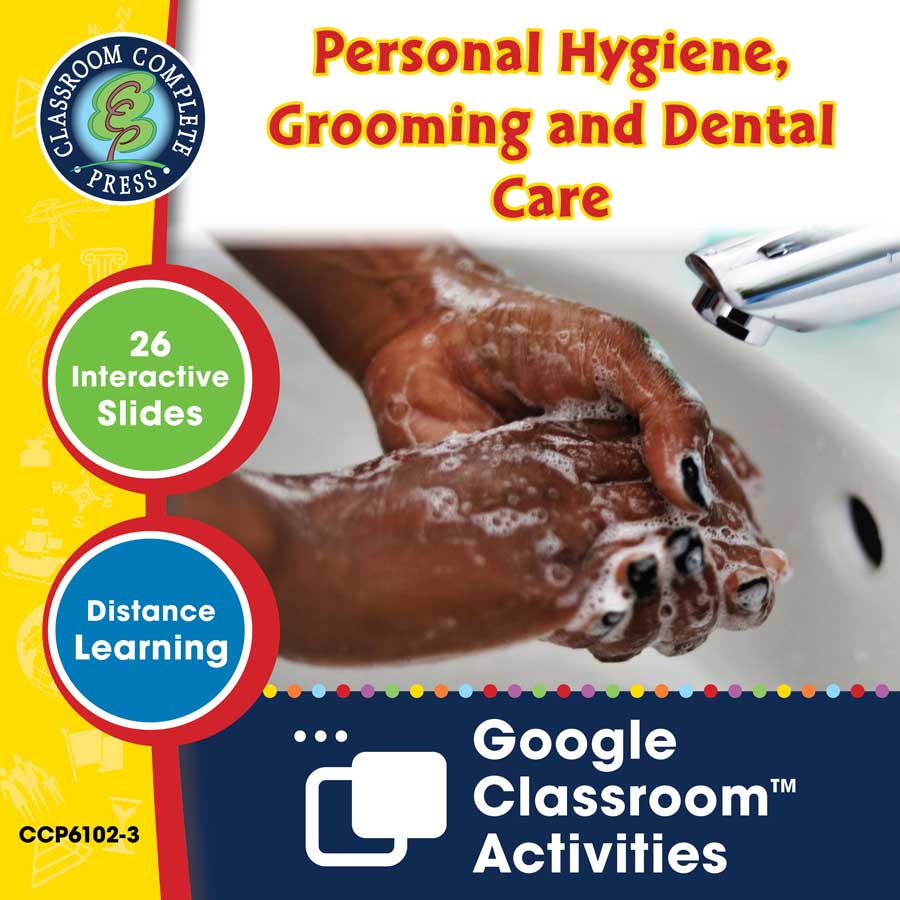 Daily Health & Hygiene Skills: Personal Hygiene, Grooming & Dental Care - Google Slides Gr. 6-12 (SPED) - eBook