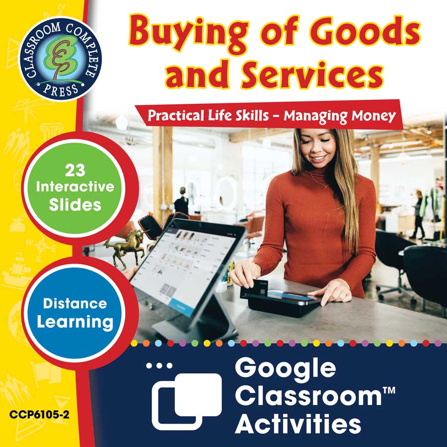 Practical Life Skills - Managing Money: Buying of Goods and Services - Google Slides Gr. 9-12+ (SPED) - eBook