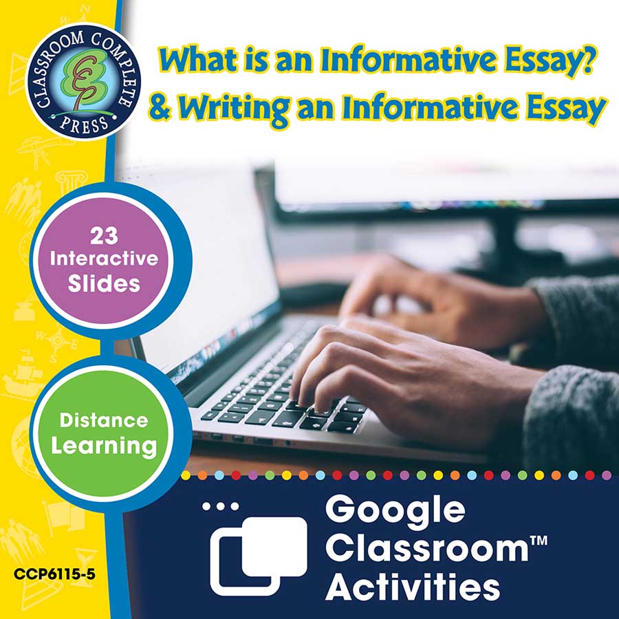How to Write an Essay: What is an Informative Essay? & Writing an Informative Essay - Google Slides Gr. 5-8 - eBook