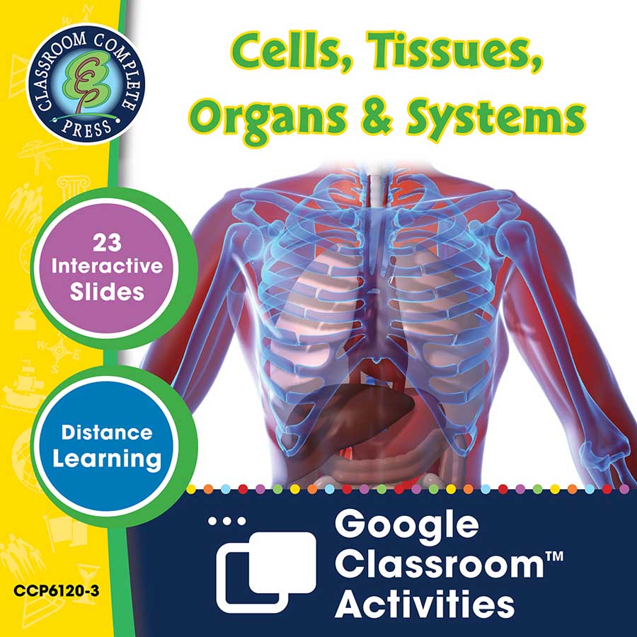Cells, Skeletal & Muscular Systems: Cells, Tissues, Organs & Systems - Google Slides Gr. 5-8 - eBook