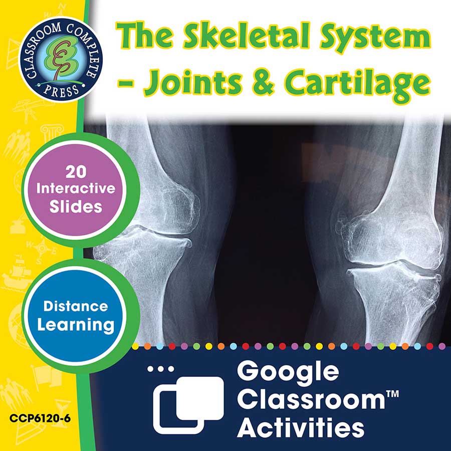 Cells, Skeletal & Muscular Systems: The Skeletal System – Joints & Cartilage - Google Slides Gr. 5-8 - eBook