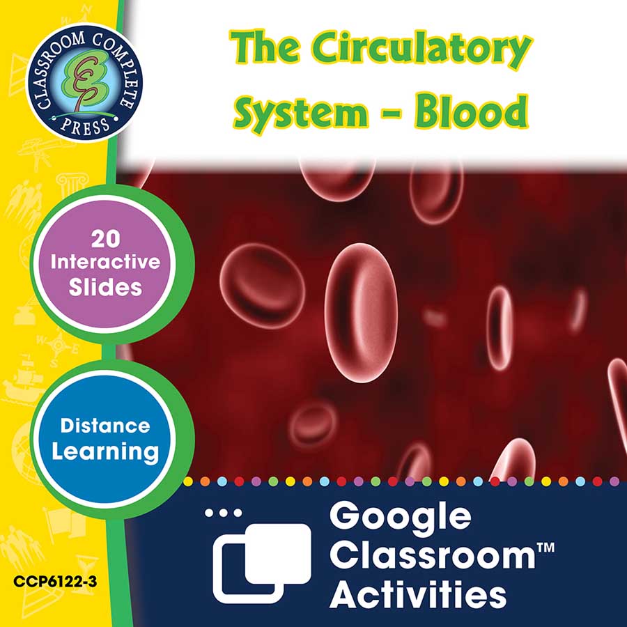 Circulatory, Digestive & Reproductive Systems: The Circulatory System – Blood - Google Slides Gr. 5-8 - eBook