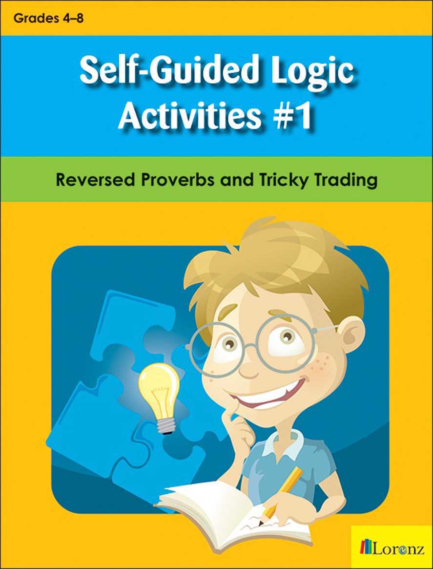Self-Guided Logic Activities #1: Reversed Proverbs and Tricky Trading