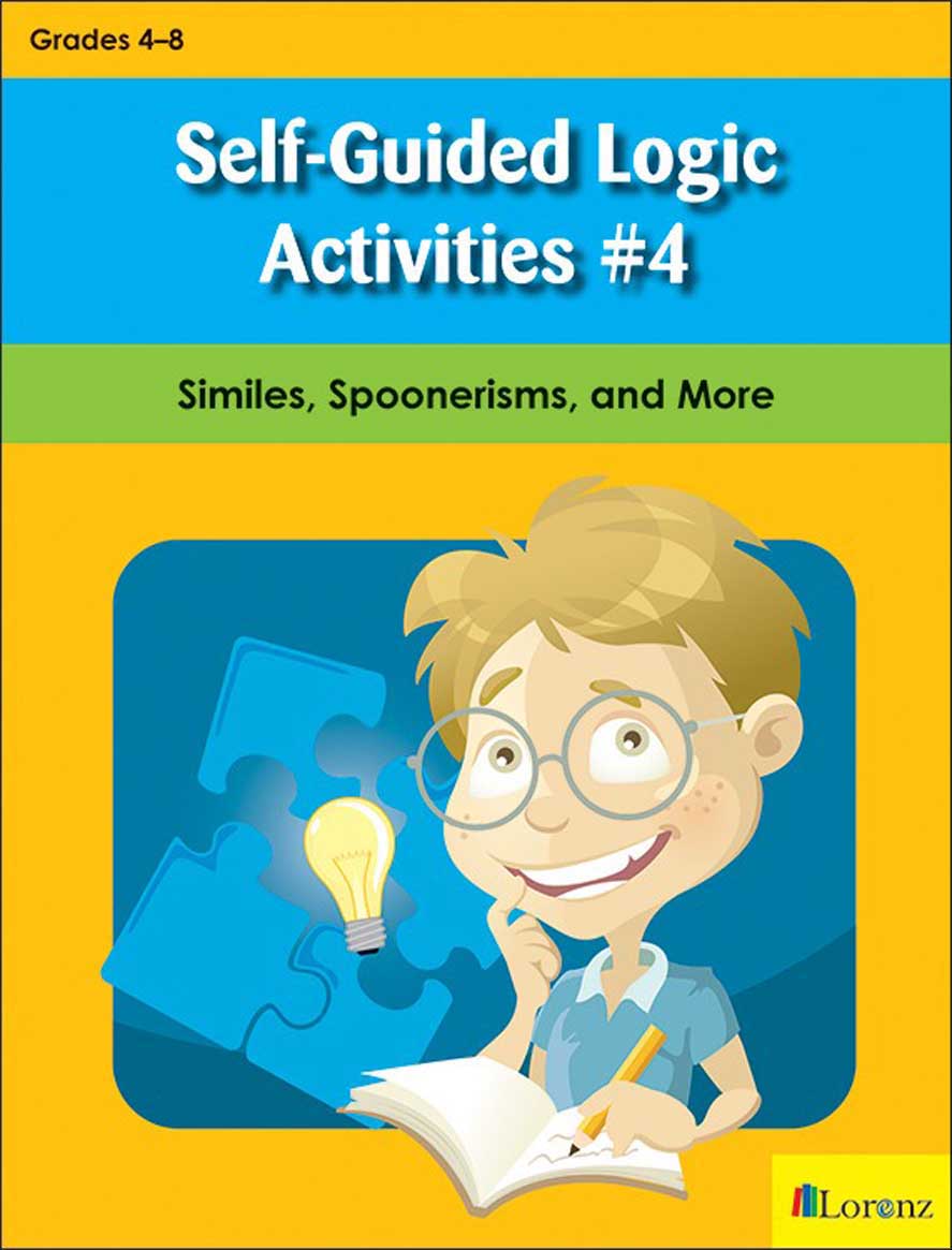 Self-Guided Logic Activities #4: Similes, Spoonerisms, and More
