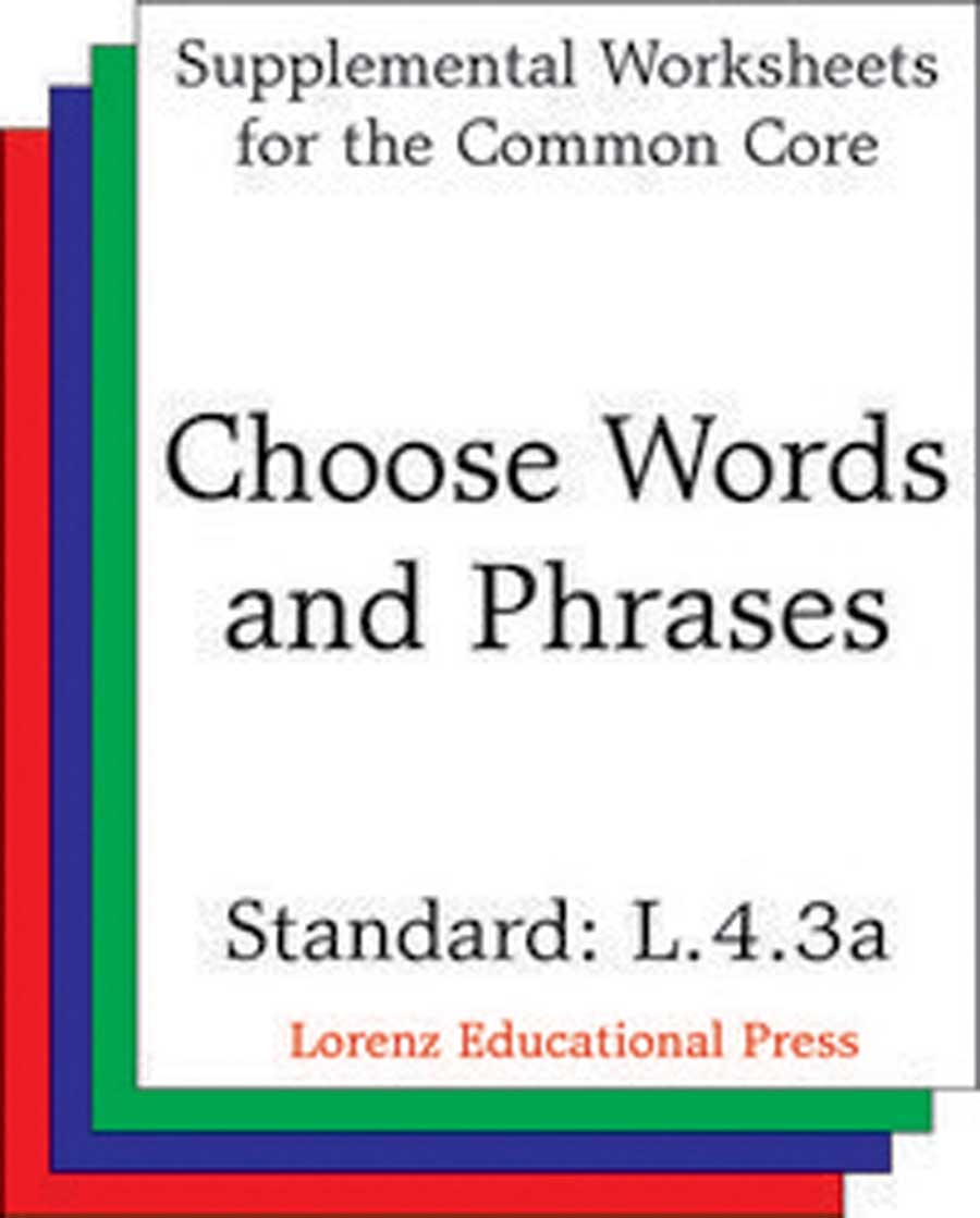 Choose Words and Phrases (CCSS L.4.3a)