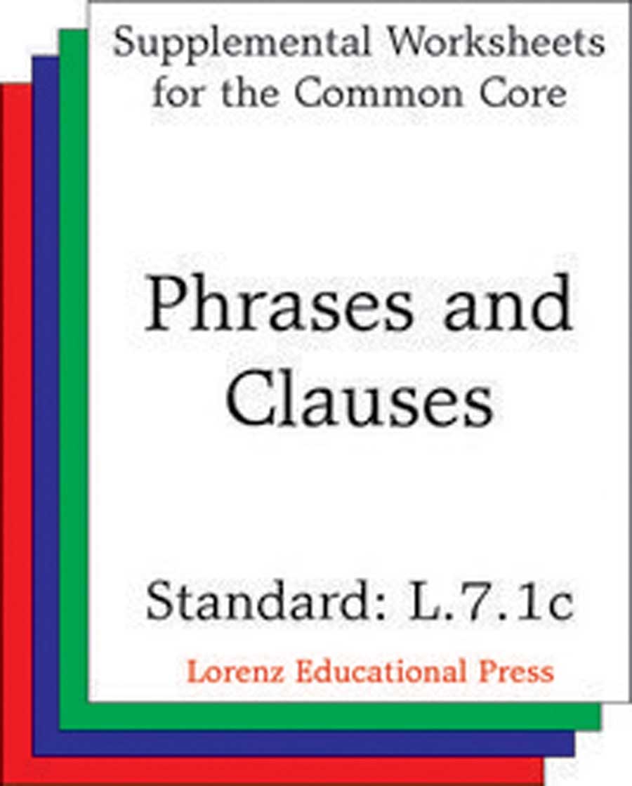 Phrases and Clauses (CCSS L.7.1c)