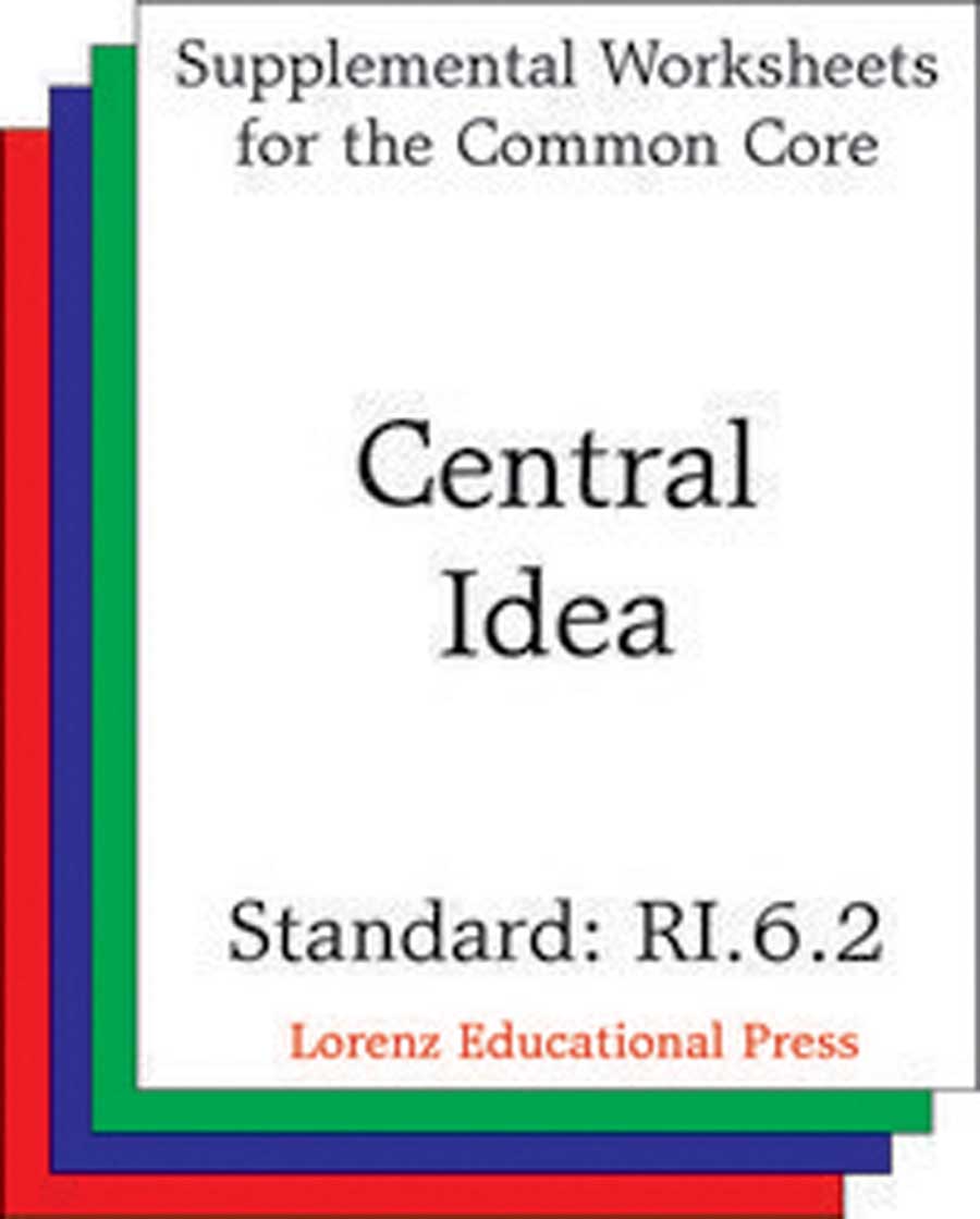 Central Idea (CCSS RI.6.2)