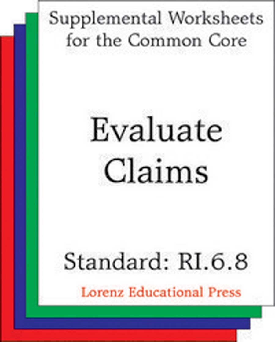 Evaluate Claims (CCSS RI.6.8)
