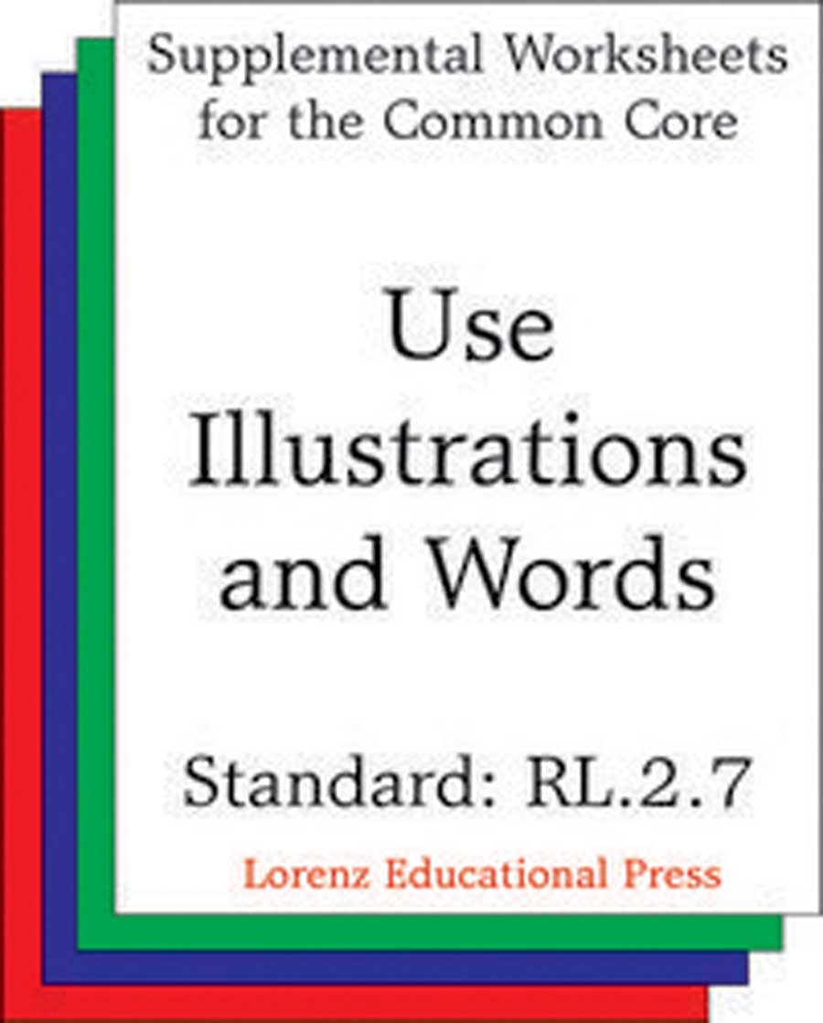 Use Illustrations and Words (CCSS RL.2.7)