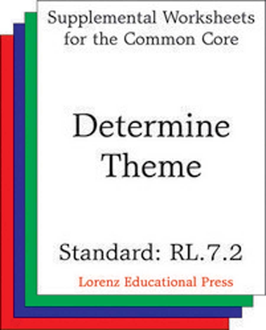 Determine Theme (CCSS RL.7.2)