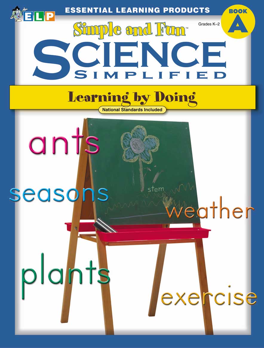 Science Simplified: Simple and Fun Science (Book A, Grades K-2)