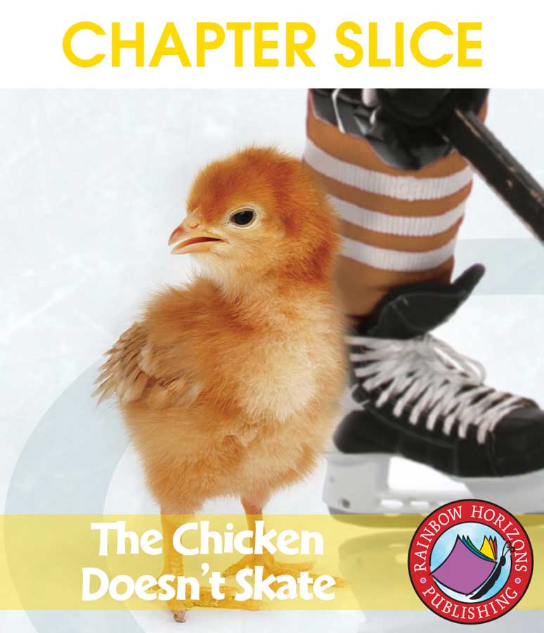 The Chicken Doesn't Skate (Novel Study) Gr. 5-6 - CHAPTER SLICE - eBook