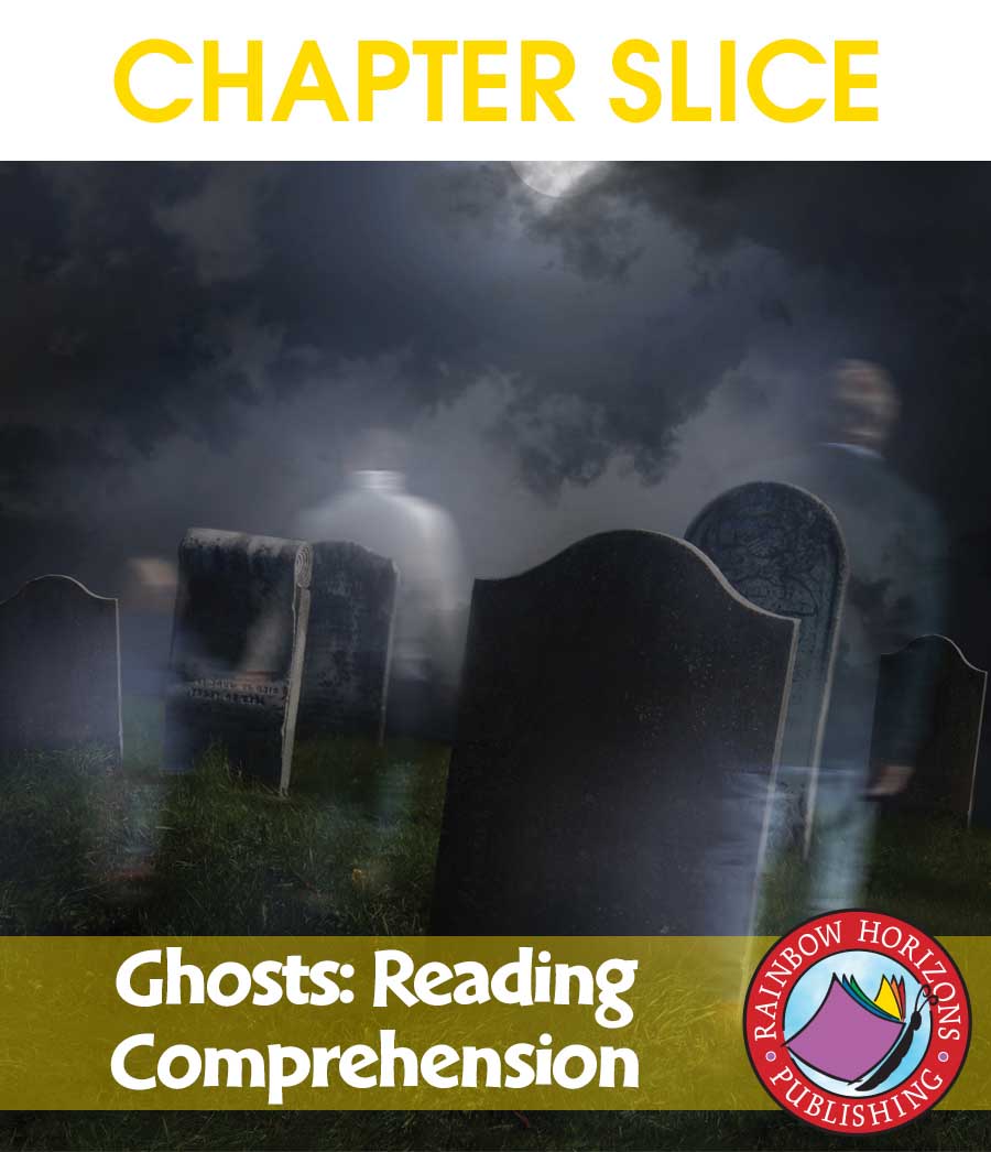 Ghosts: Reading Comprehension (Novel Study) Gr. 3-7 - CHAPTER SLICE - eBook