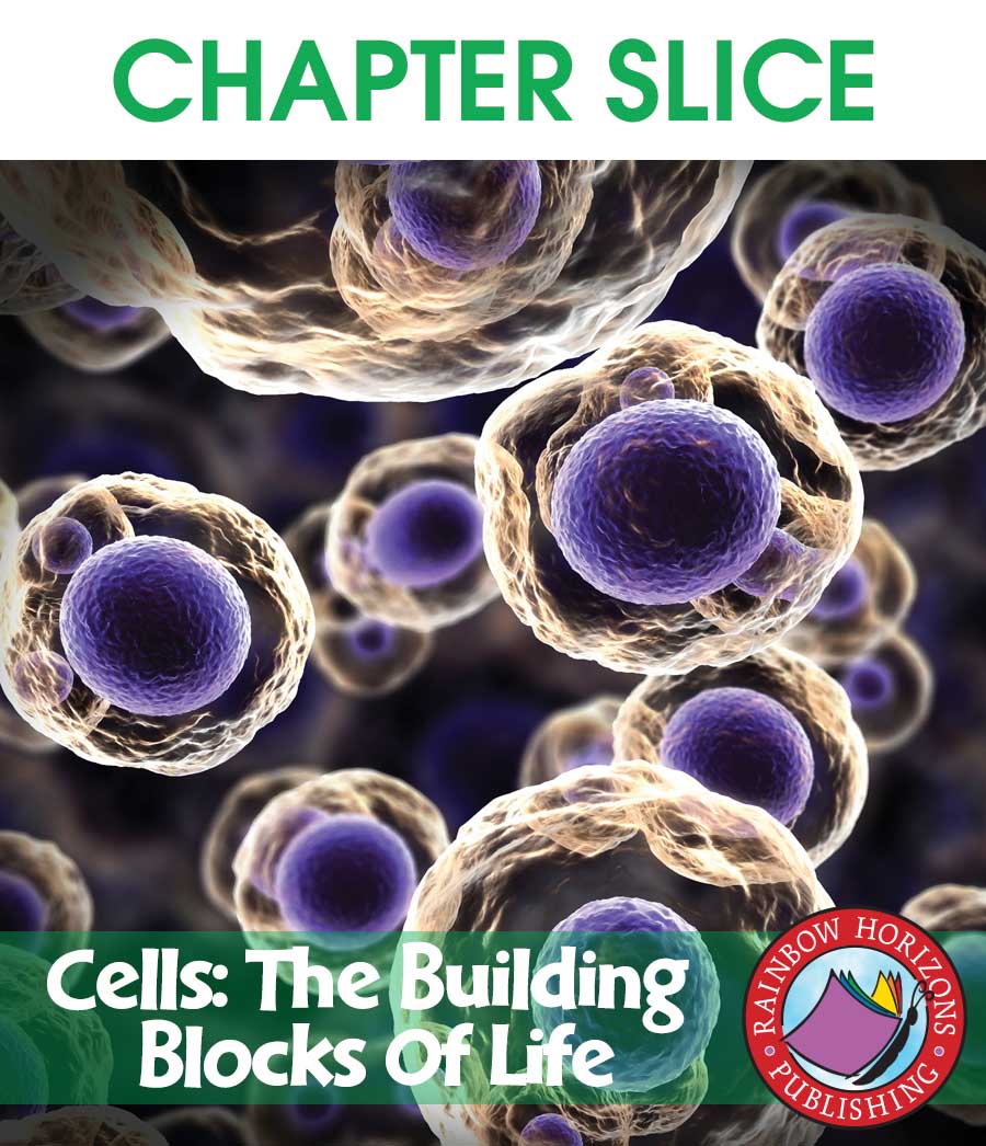 Cells: The Building Blocks of Life Gr. 7-8 - CHAPTER SLICE - eBook