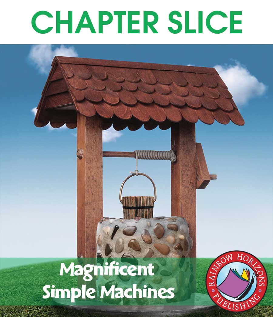 Magnificent Simple Machines Gr. 4-7 - CHAPTER SLICE - eBook
