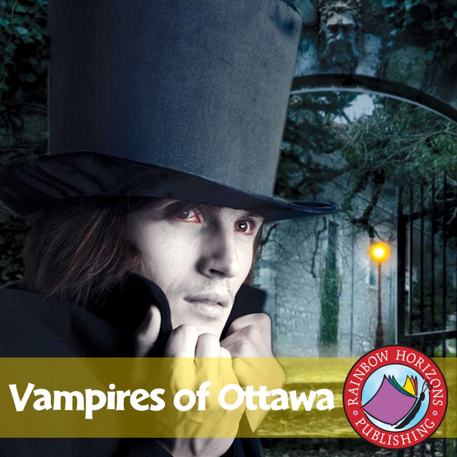 Vampires of Ottawa (Novel Study) Gr. 6-8 - eBook