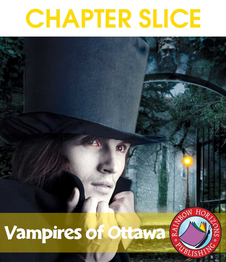 Vampires of Ottawa (Novel Study) Gr. 6-8 - CHAPTER SLICE - eBook