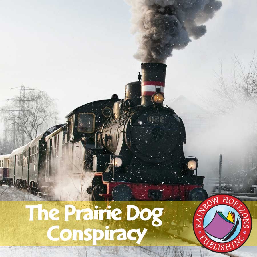 The Prairie Dog Conspiracy (Novel Study) Gr. 6-8 - eBook