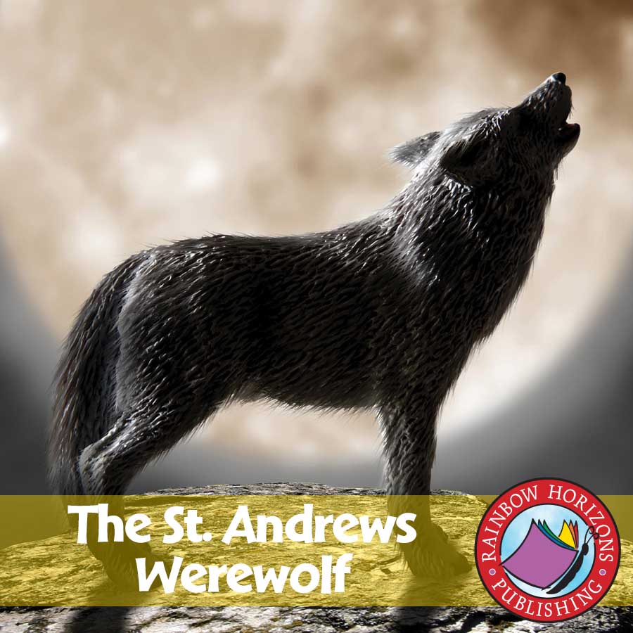 The St. Andrews Werewolf (Novel Study) Gr. 6-8 - eBook