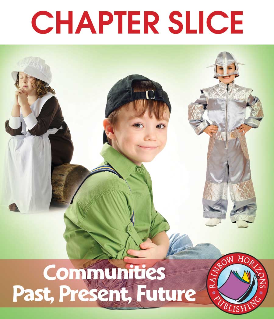 Communities: Past, Present, Future Gr. 2-3 - CHAPTER SLICE - eBook