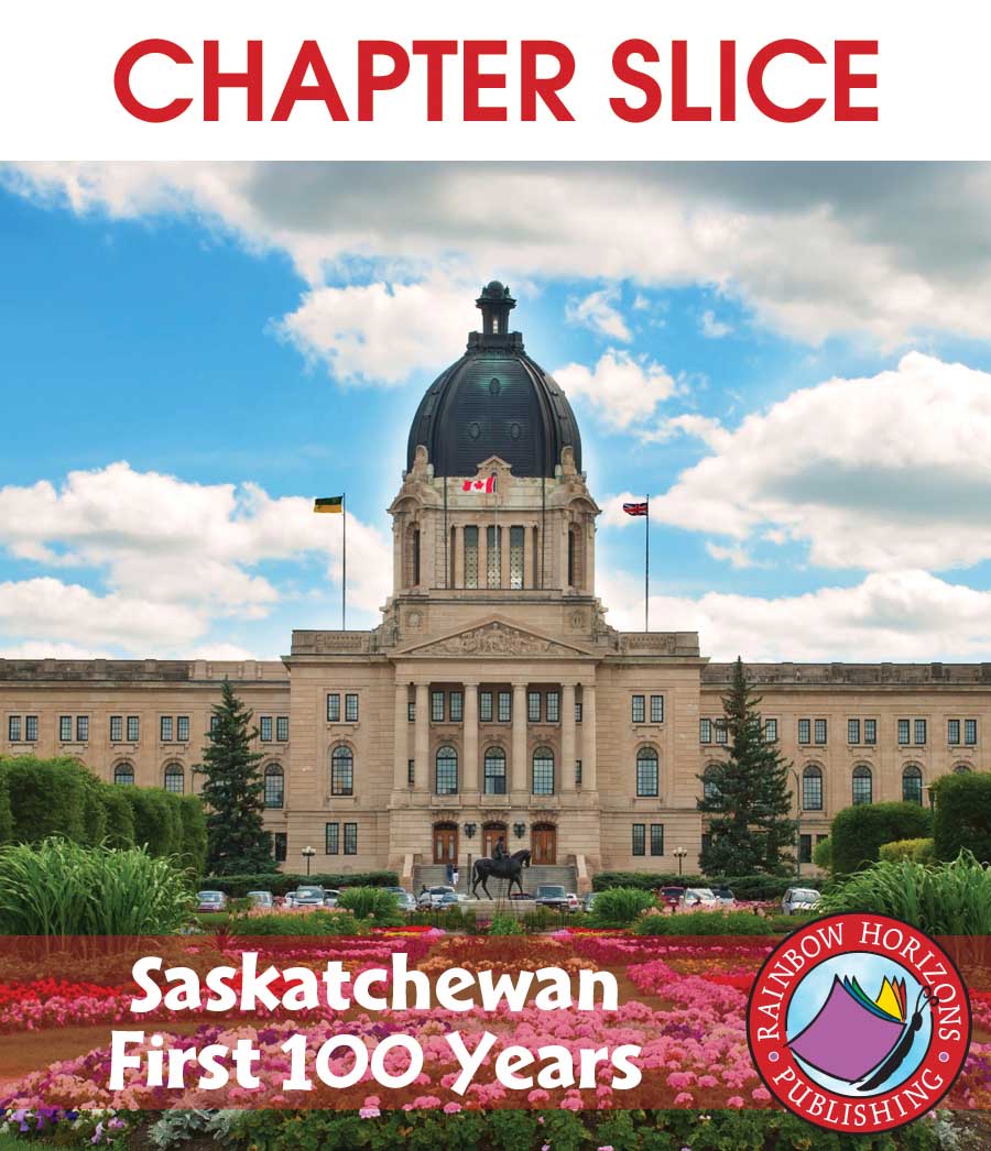 Saskatchewan: First 100 Years Gr. K-2 - CHAPTER SLICE - eBook